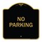 Signmission Designer Series Sign-No Parking 2, Black & Gold Aluminum Sign, 18" x 18", BG-1818-23789 A-DES-BG-1818-23789 - alternate 1